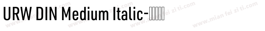 URW DIN Medium Italic字体转换